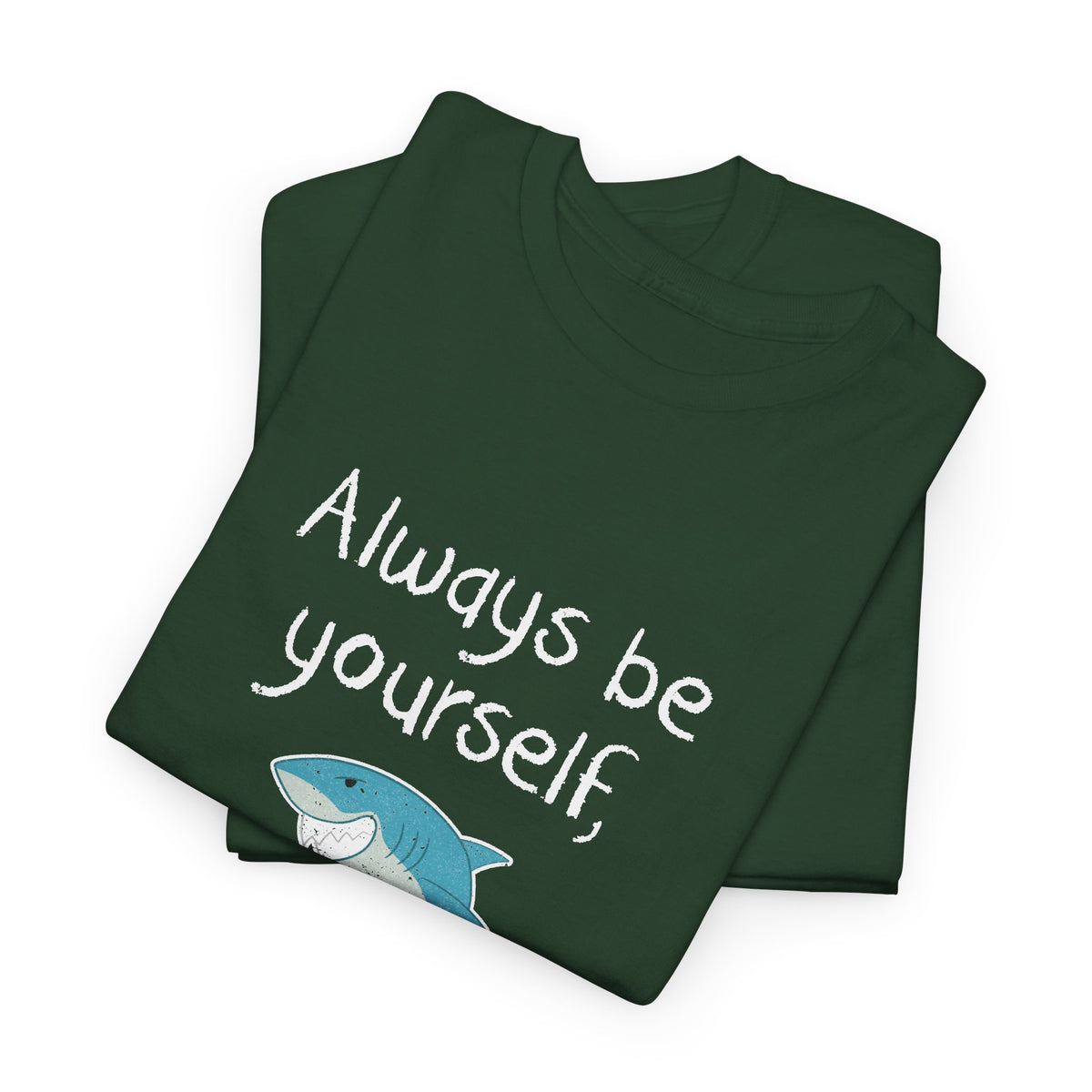 Always Be A Shark
