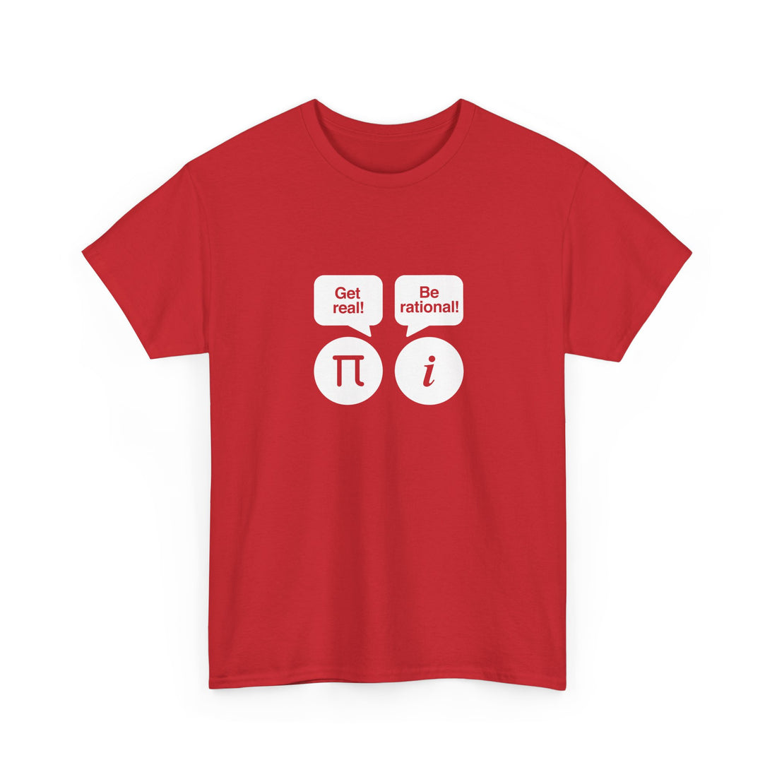 Get Real Be Rational - Regular Unisex Crewneck T-Shirt