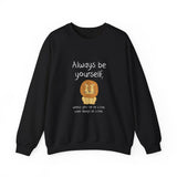 Always Be A Lion Sweatshirt