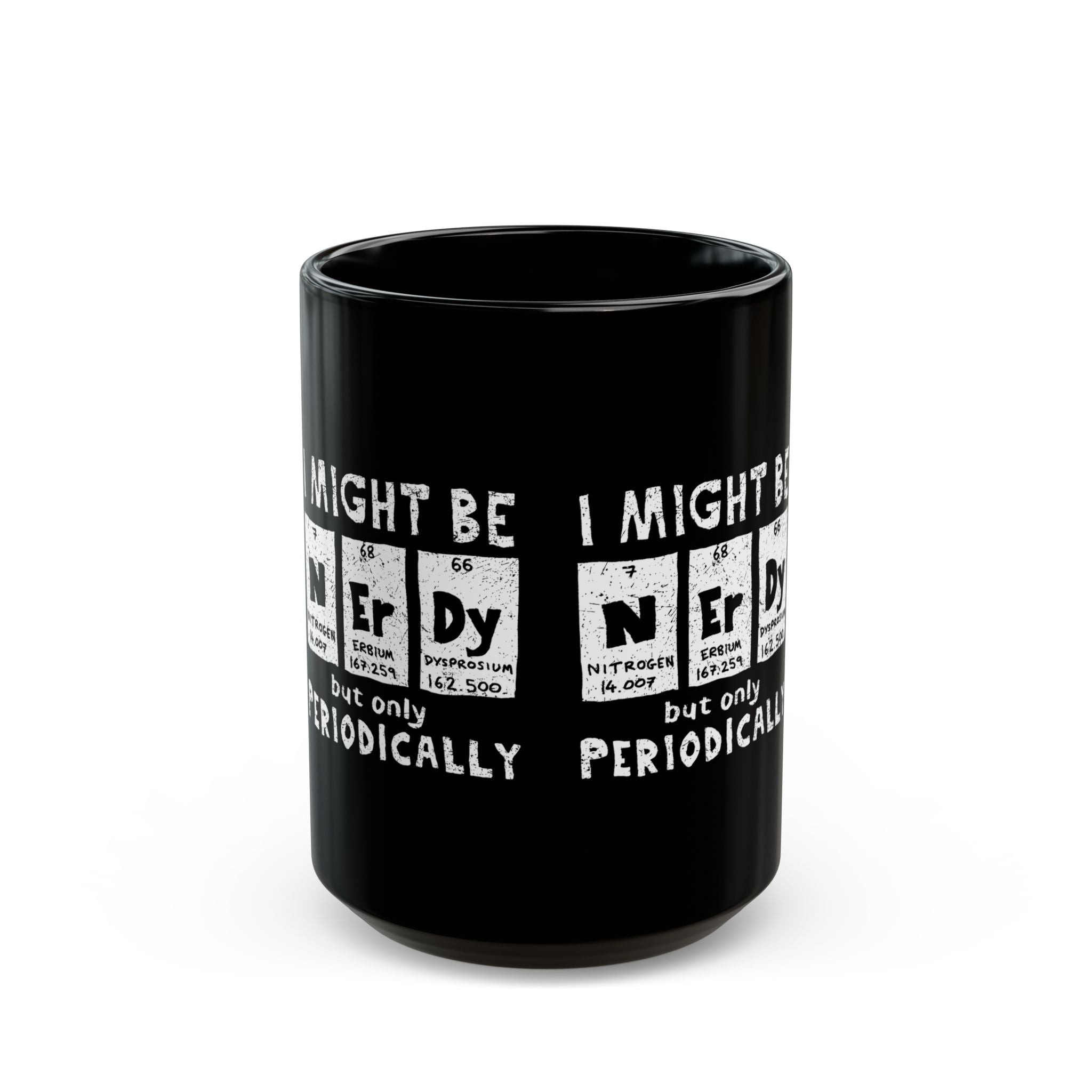 I Might Be Nerdy Periodically - Black Glossy Mug