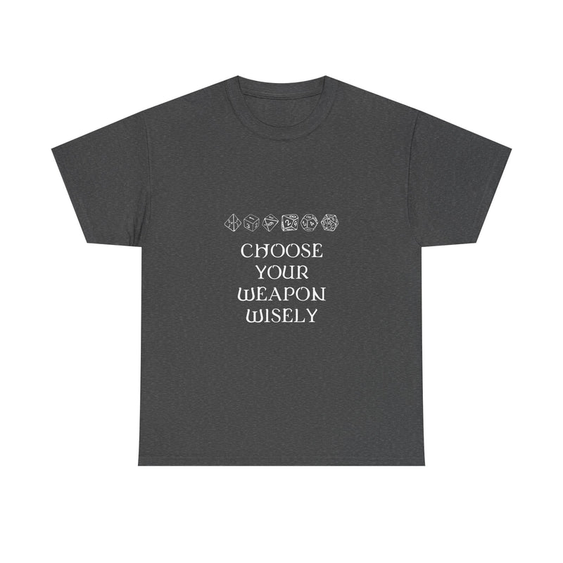 Choose Your Weapon Wisely T-shirt, Dice Gamer Tee, Geek T-Shirt, Nerd Shirt, RPG Player Gift, Tabletop Game Apparel, Dice Lover Present