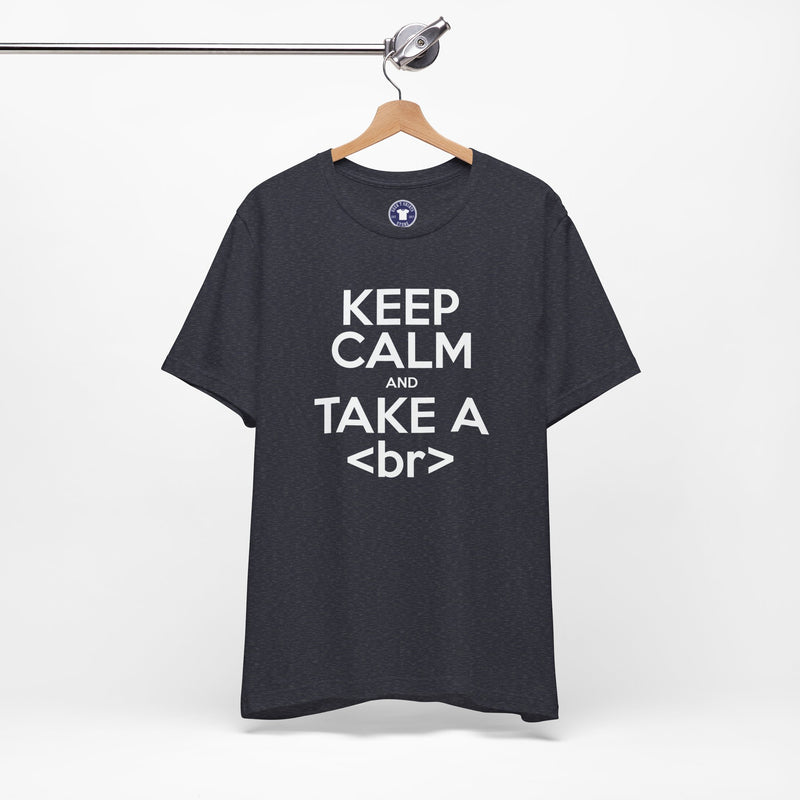 Keep Calm And Take A Break - Computer Shirt - Premium Unisex Crewneck T-Shirt