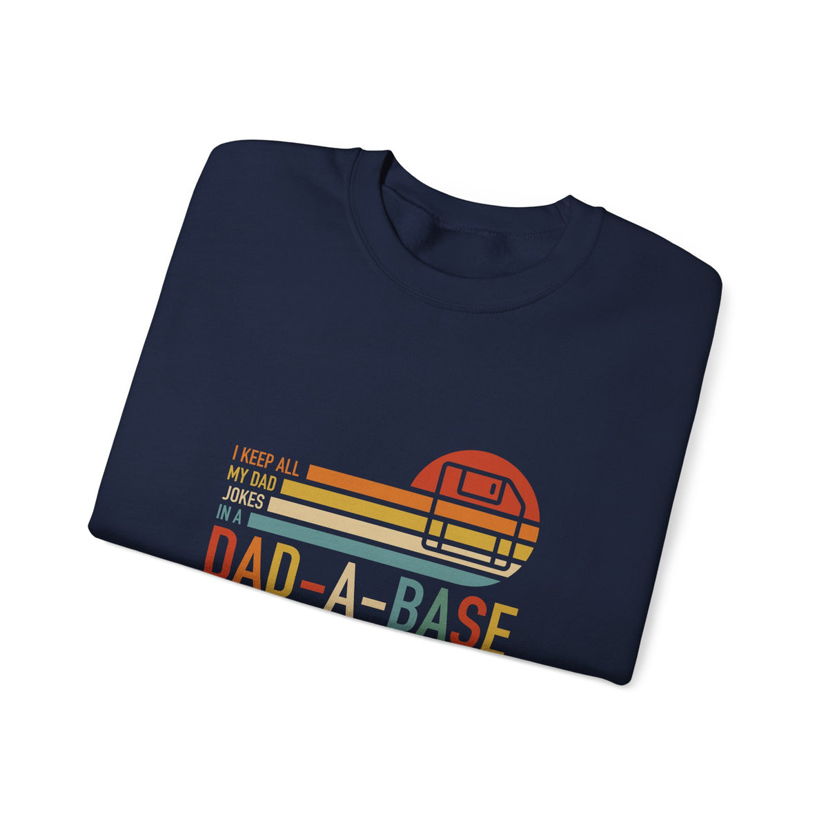 Dad-A-Base Sweatshirt