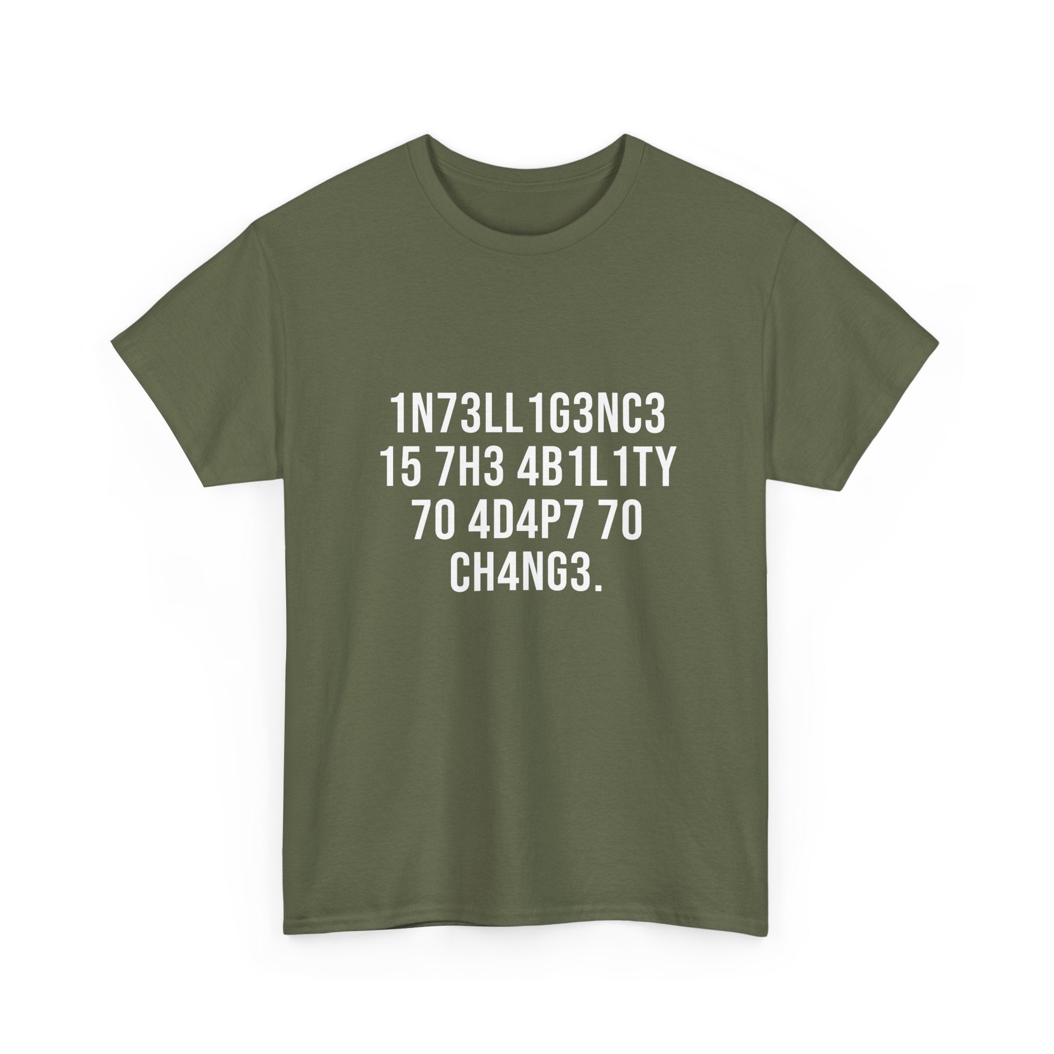 Intelligence Has The Ability To Adapt To Change -  Unisex Crewneck T-Shirt