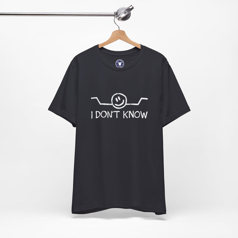 I Don't Know - Premium Unisex Crewneck T-Shirt