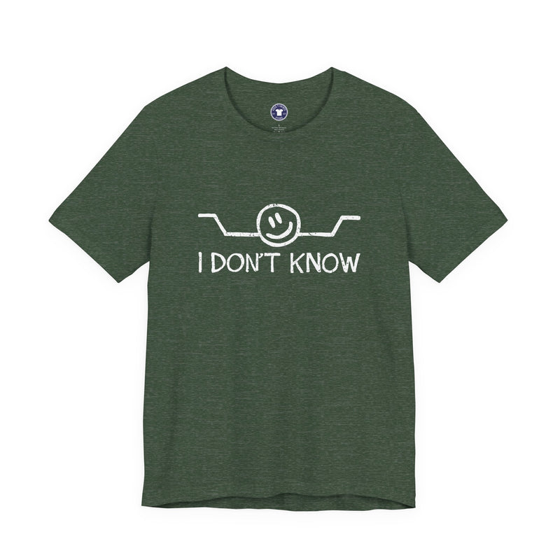 I Don't Know - Premium Unisex Crewneck T-Shirt