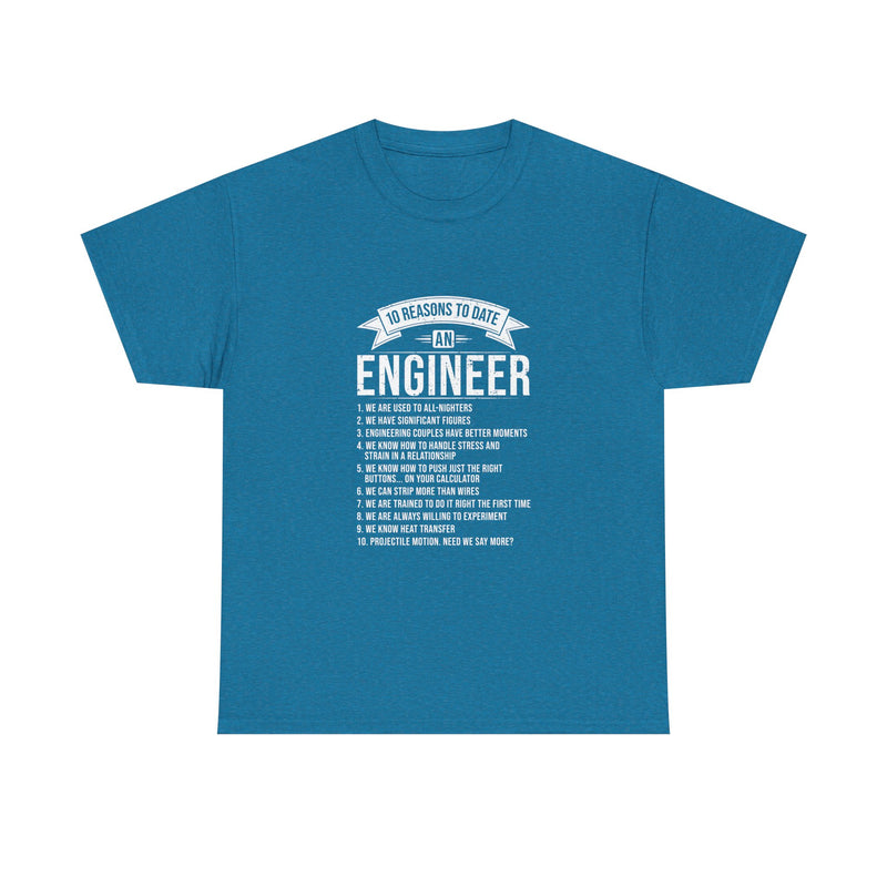 10 Reasons to Date an Engineer T-Shirt, Geek T-Shirt, Nerd Shirt, Humorous Relationship Tee, Scientist Gift, STEM Love Apparel