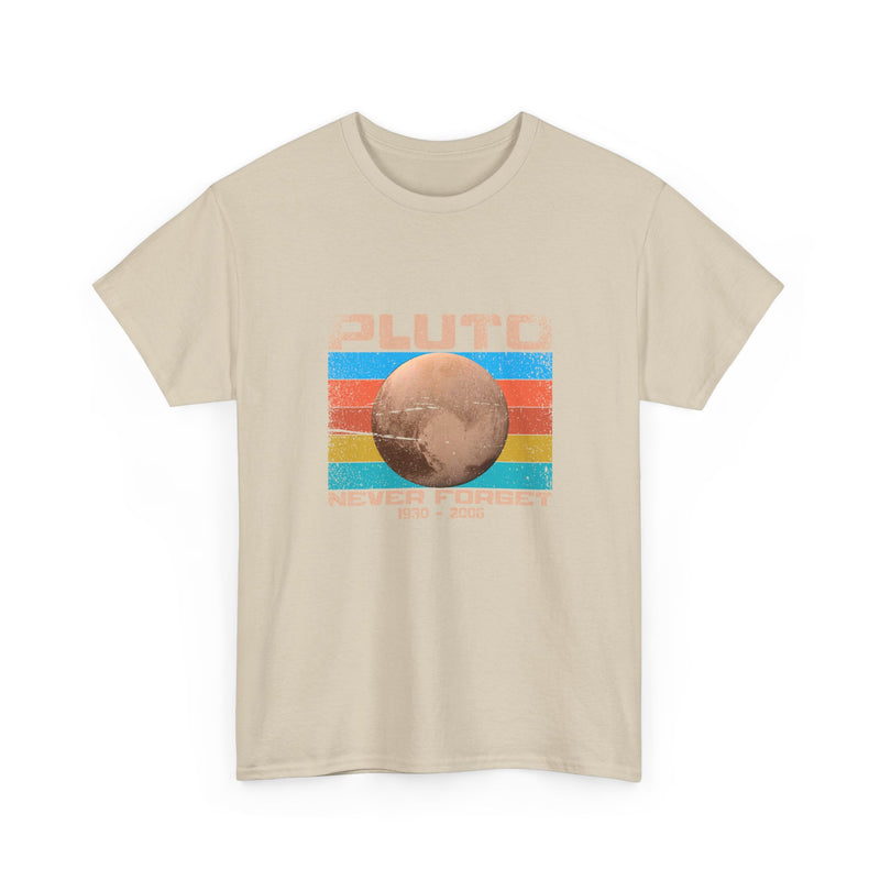 Pluto Never Forget - Geek Shirt - Funny Science Shirt - Regular Unisex Crewneck T-Shirt