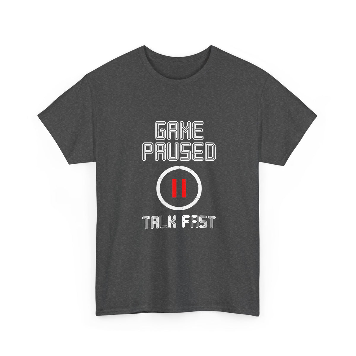 Game Paused Talk Fast