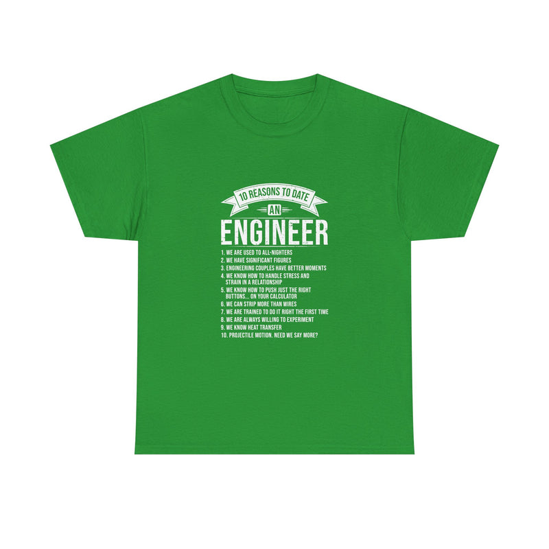 10 Reasons to Date an Engineer T-Shirt, Geek T-Shirt, Nerd Shirt, Humorous Relationship Tee, Scientist Gift, STEM Love Apparel
