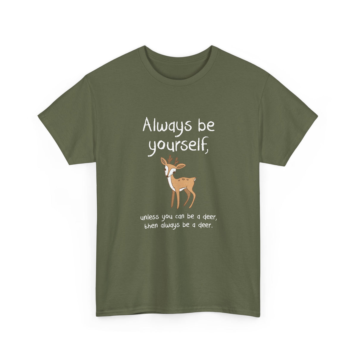 Always Be A Deer