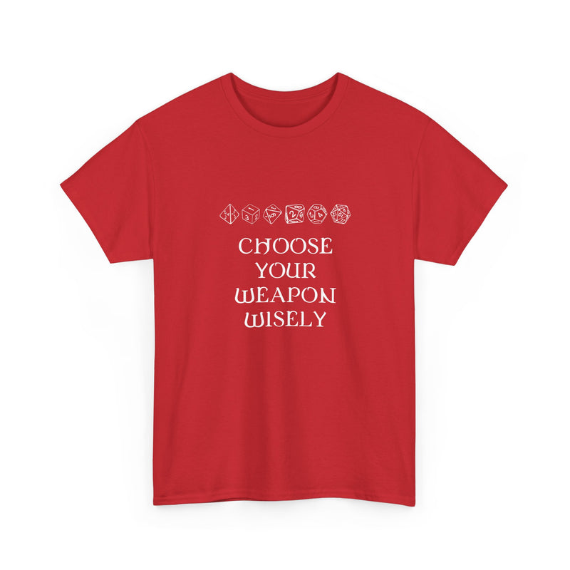 Choose Your Weapon Dnd Role Play Gamer T-Shirt - Dice Fan Shirt - Regular Unisex Crewneck T-Shirt