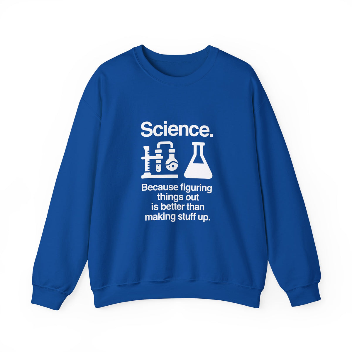 Science: Figuring Things Out Sweatshirt