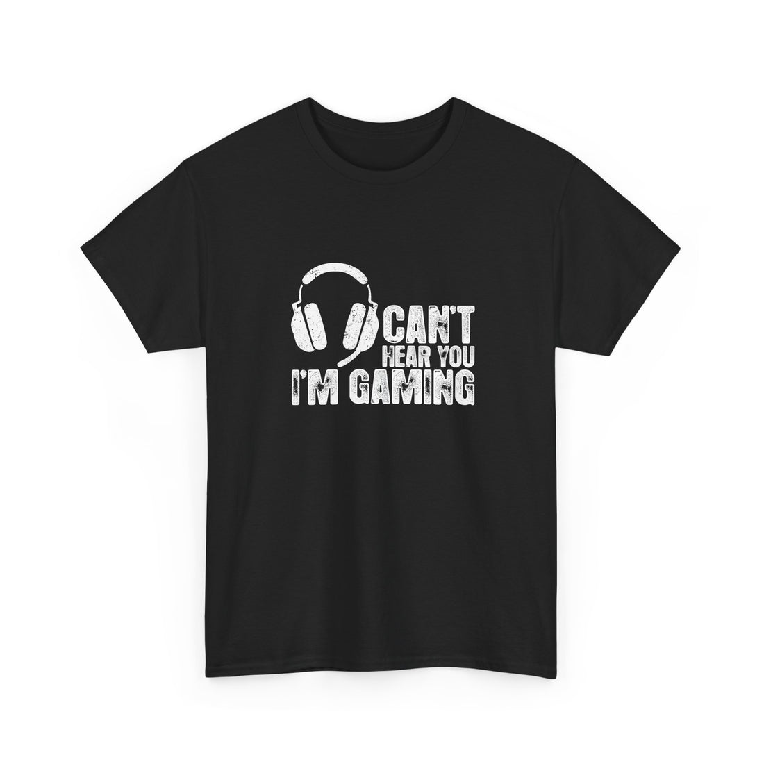 Can't Hear You I'm Gaming - Regular Unisex Crewneck T-Shirt