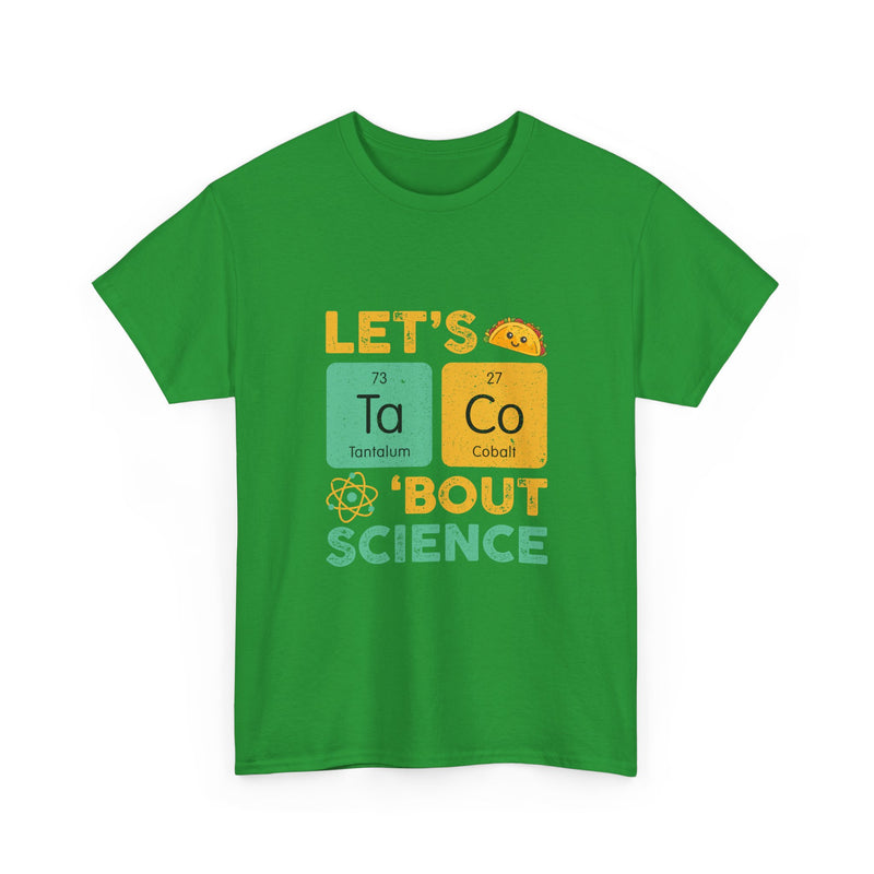 Let's Taco 'Bout Science T-Shirt, Funny Geek T-Shirt, Nerd Shirt, Science Humor Tee, Chemistry Gift, Taco Lover Present, STEM Shirt