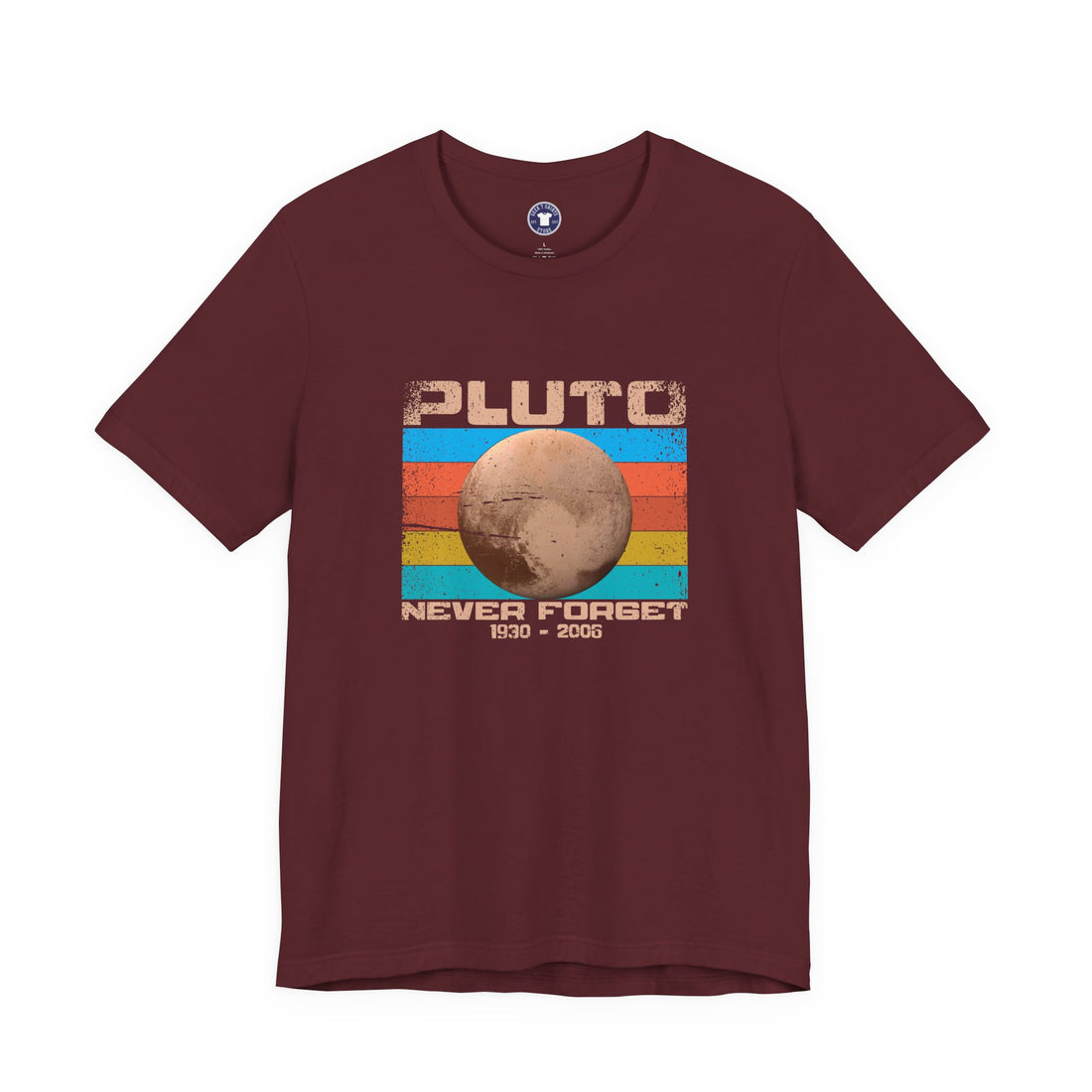 Pluto Never Forget - Geek Shirt - Funny Science Shirt - Premium Unisex Crewneck T-Shirt