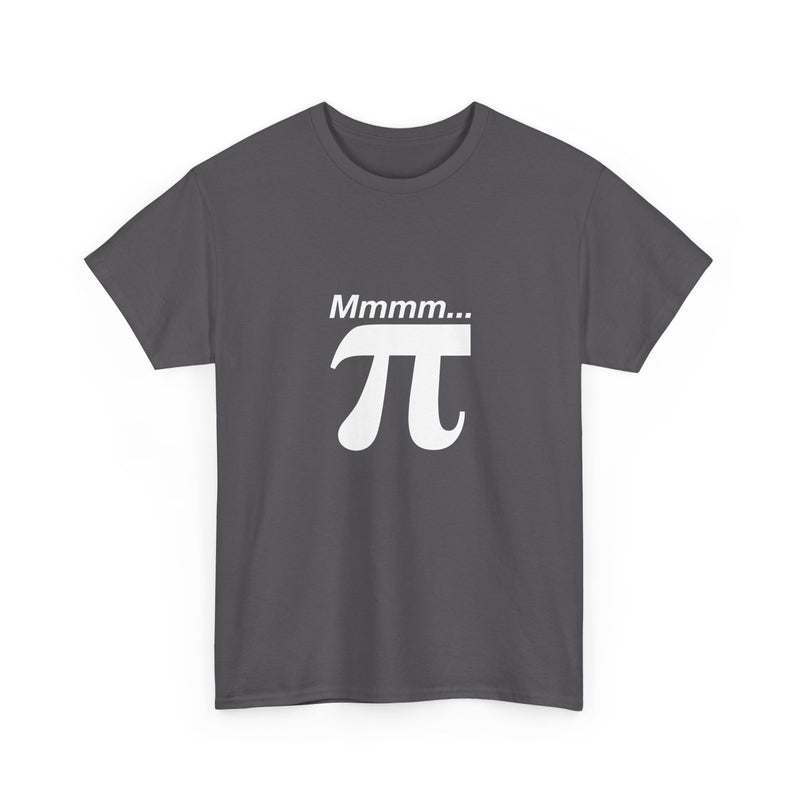 Mmmm Pi - Geek Math T-Shirt - Math Shirt - Geek Shirt - Regular Unisex Crewneck T-Shirt
