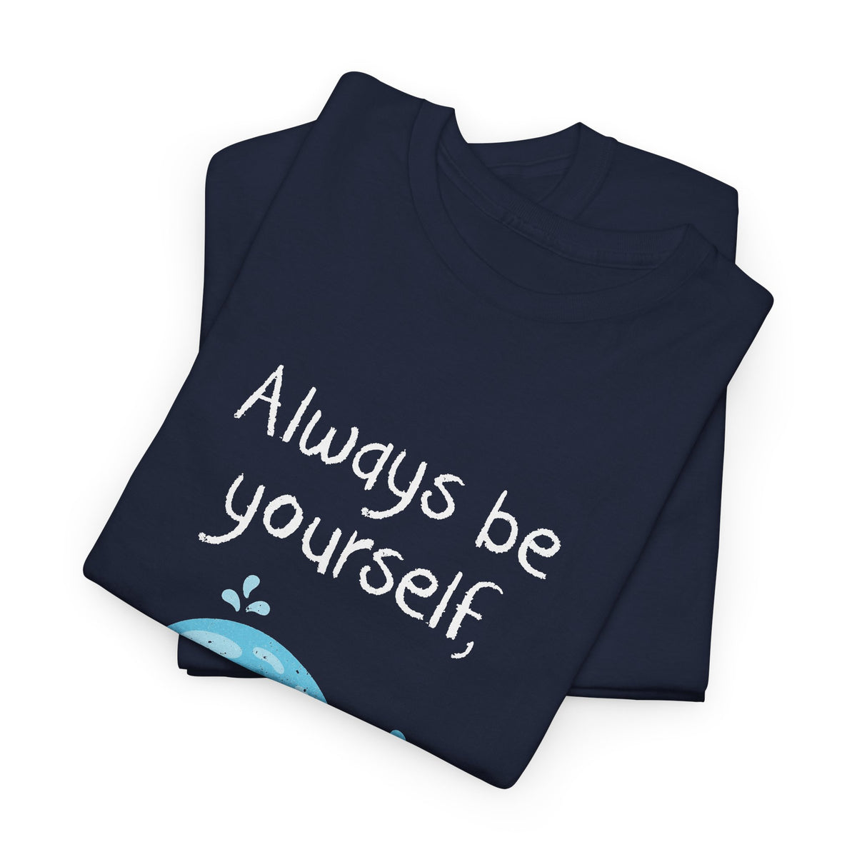 Always Be A Whale
