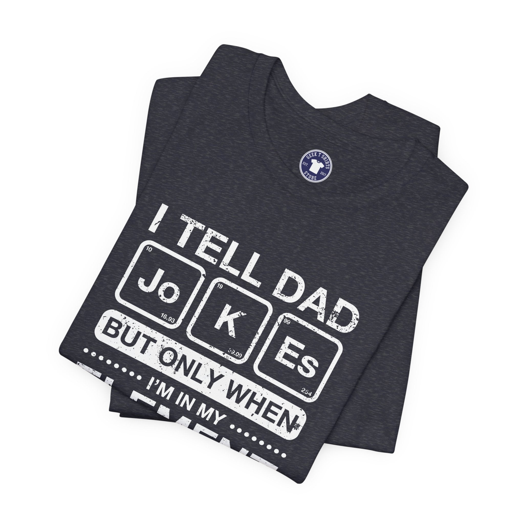 I Tell Dad Jokes - But Only When I'm In My Element - Premium Unisex Crewneck T-Shirt
