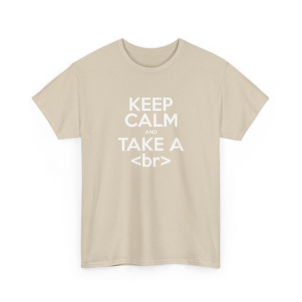 Keep Calm And Take A Break - Computer Shirt - Regular Unisex Crewneck T-Shirt