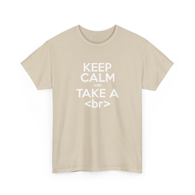 Keep Calm And Take A Break - Computer Shirt - Regular Unisex Crewneck T-Shirt