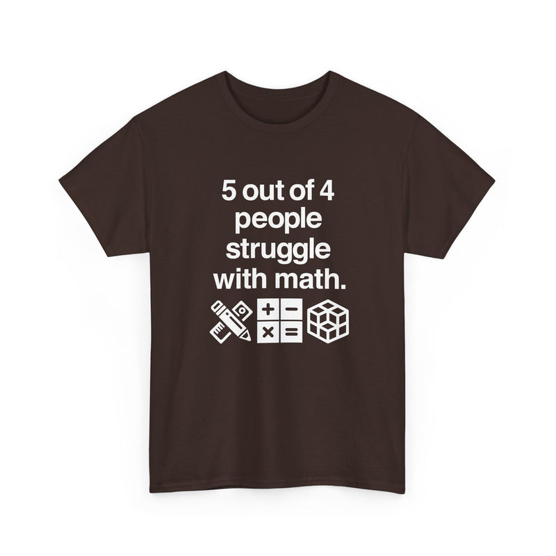 Five Out Of Four People - Regular Unisex Crewneck T-Shirt