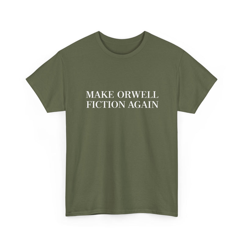 Make Orwell Fiction Again -  Unisex Regular Crewneck T-Shirt