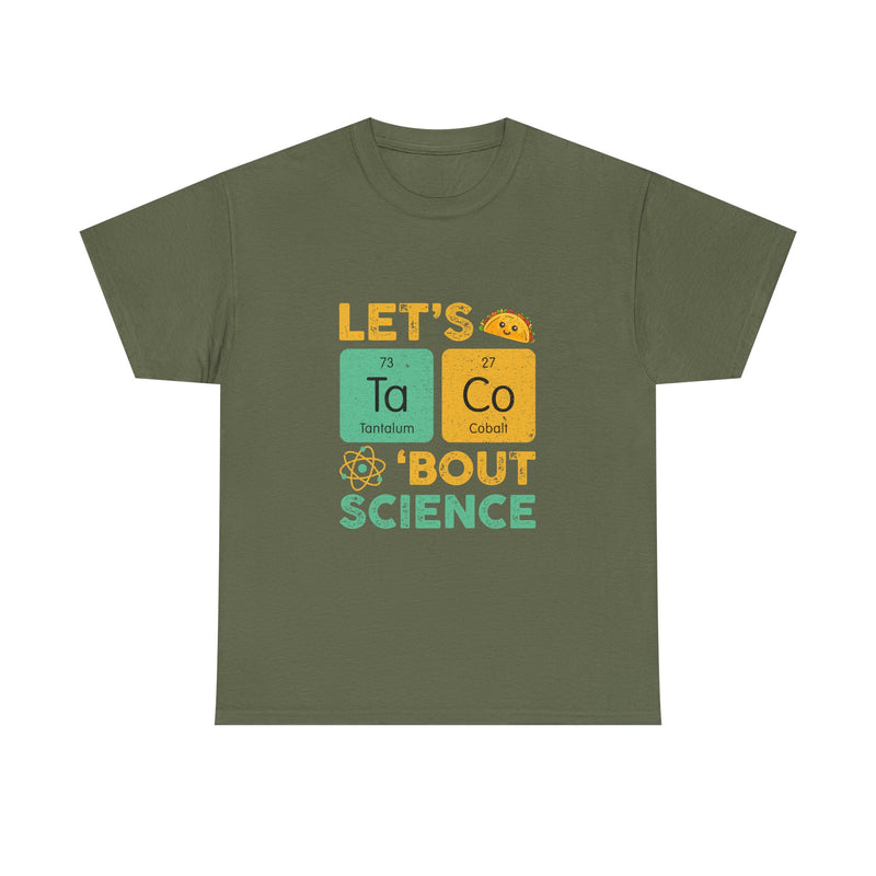 Let's Taco 'Bout Science T-Shirt, Funny Geek T-Shirt, Nerd Shirt, Science Humor Tee, Chemistry Gift, Taco Lover Present, STEM Shirt