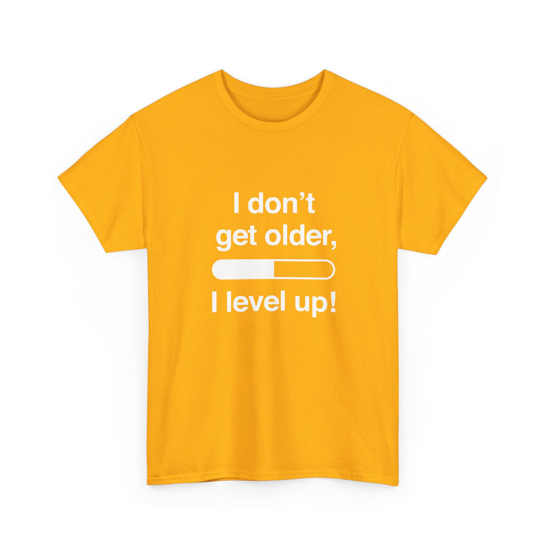 I Don't Get Older I Level Up - Funny Gamer Shirt - Regular Unisex Crewneck T-Shirt