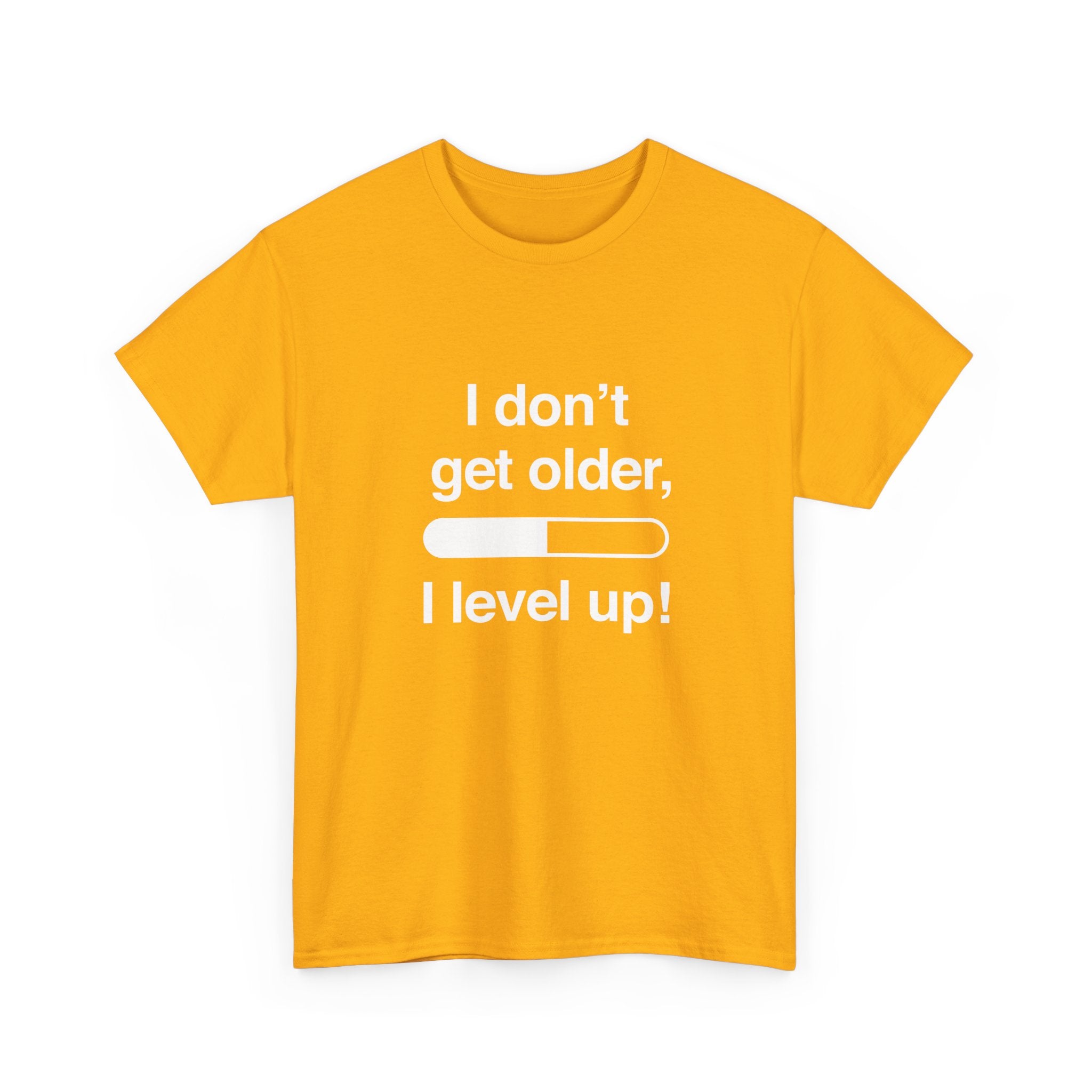 I Don't Get Older I Level Up - Funny Gamer Shirt -  Unisex Crewneck T-Shirt