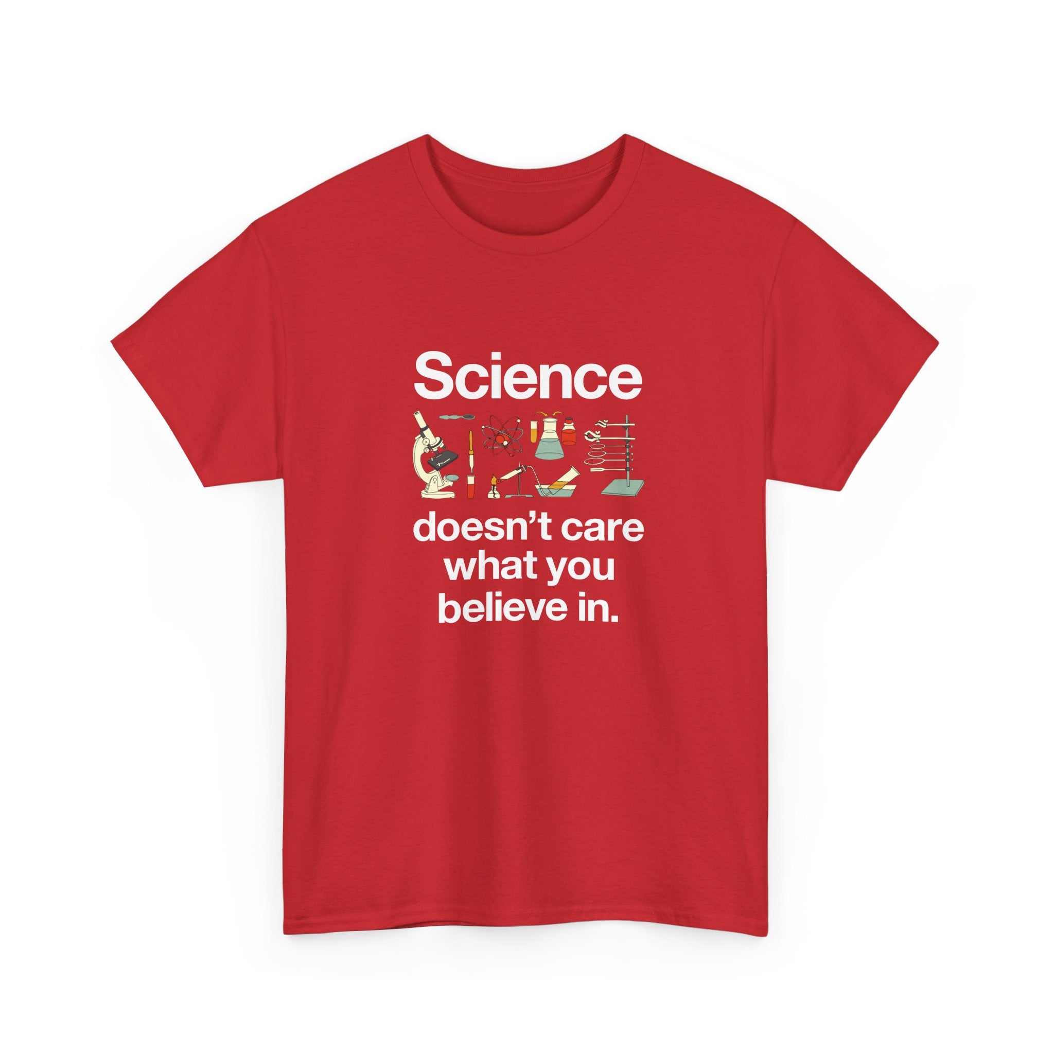 Science Doesn't Care What You Believe In - Regular Unisex Crewneck T-Shirt