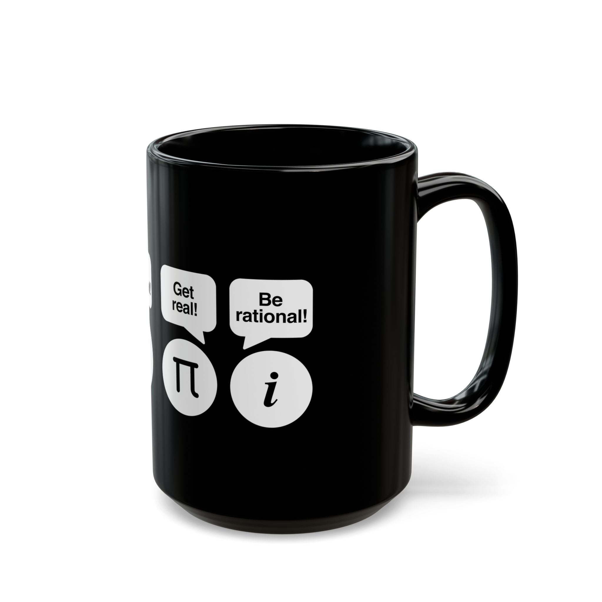 Get Real Be Rational - Black Glossy Mug