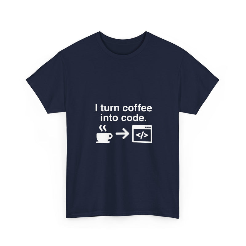 I Turn Coffee Into Code T-Shirt, Programmer Gift Tee, Coding Humor Shirt, Geek T-Shirt, Nerd Shirt, Developer Present, Coder Apparel