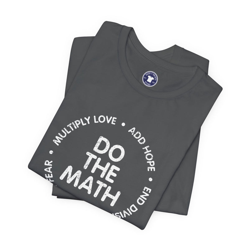 Do The Math Geek - Premium Unisex Crewneck T-Shirt