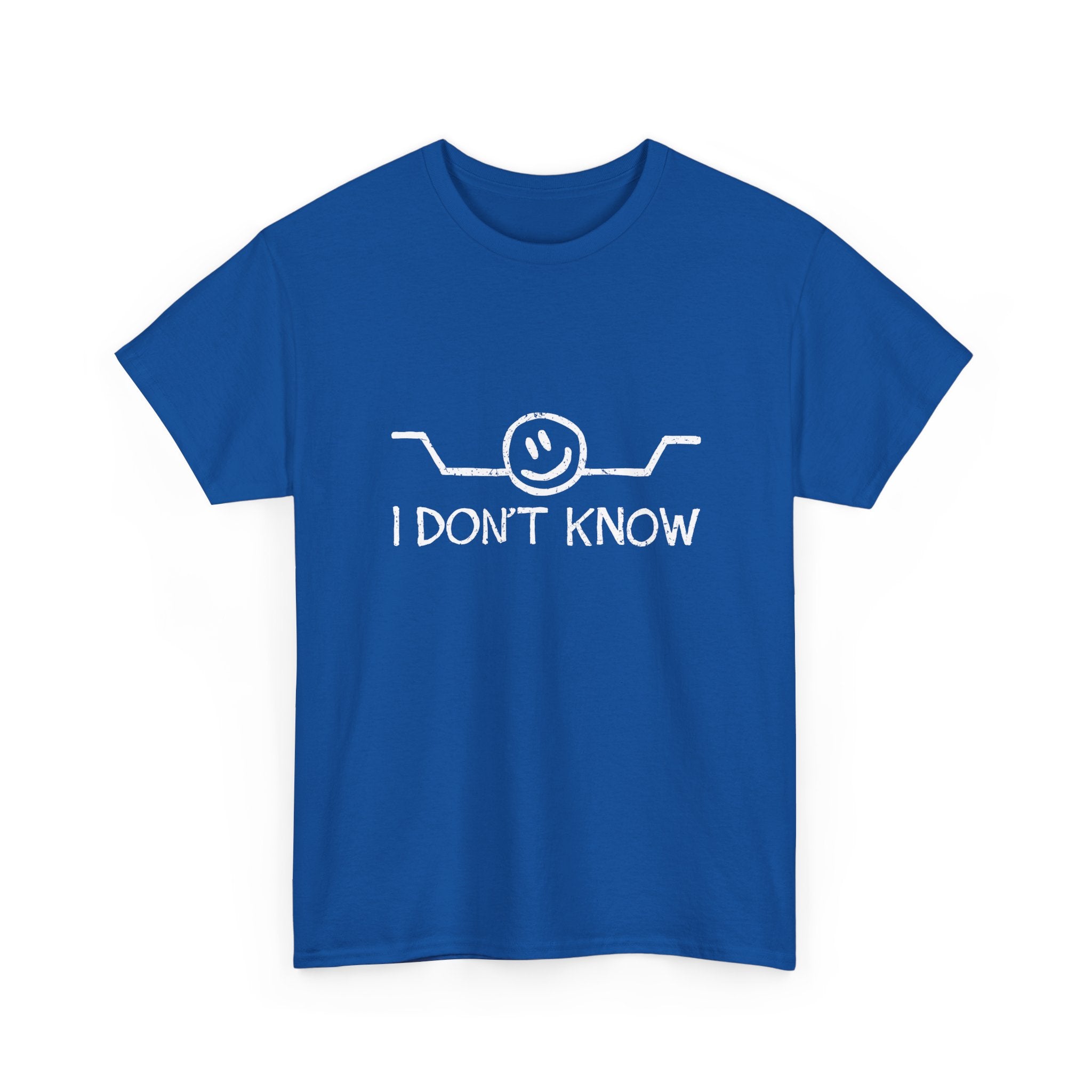 I Don't Know -  Unisex Crewneck T-Shirt