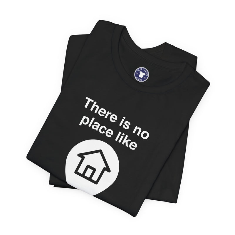 No Place Like Home - Premium Unisex Crewneck T-Shirt