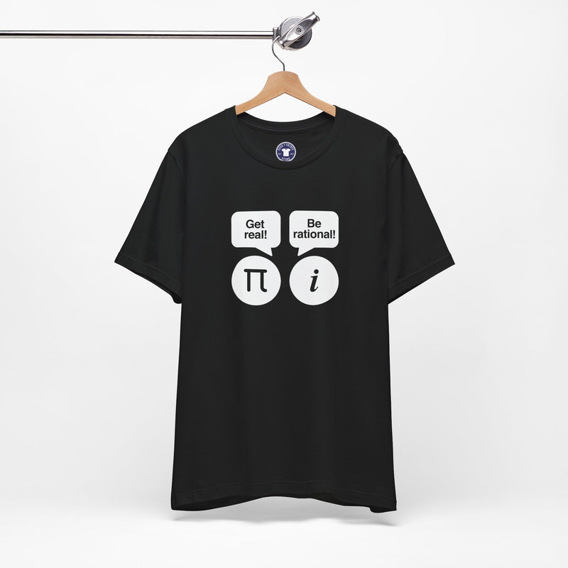 Get Real Be Rational - Premium Unisex Crewneck T-Shirt