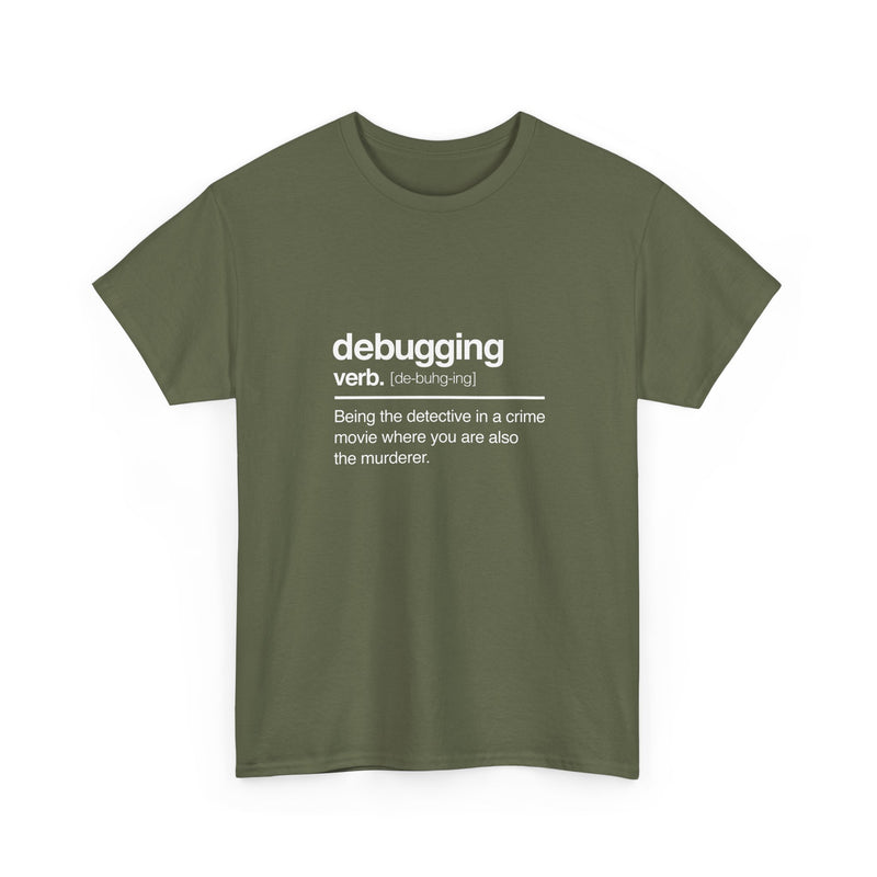 Debugging Verb - Nerd Shirt - It Shirt - Regular Unisex Crewneck T-Shirt