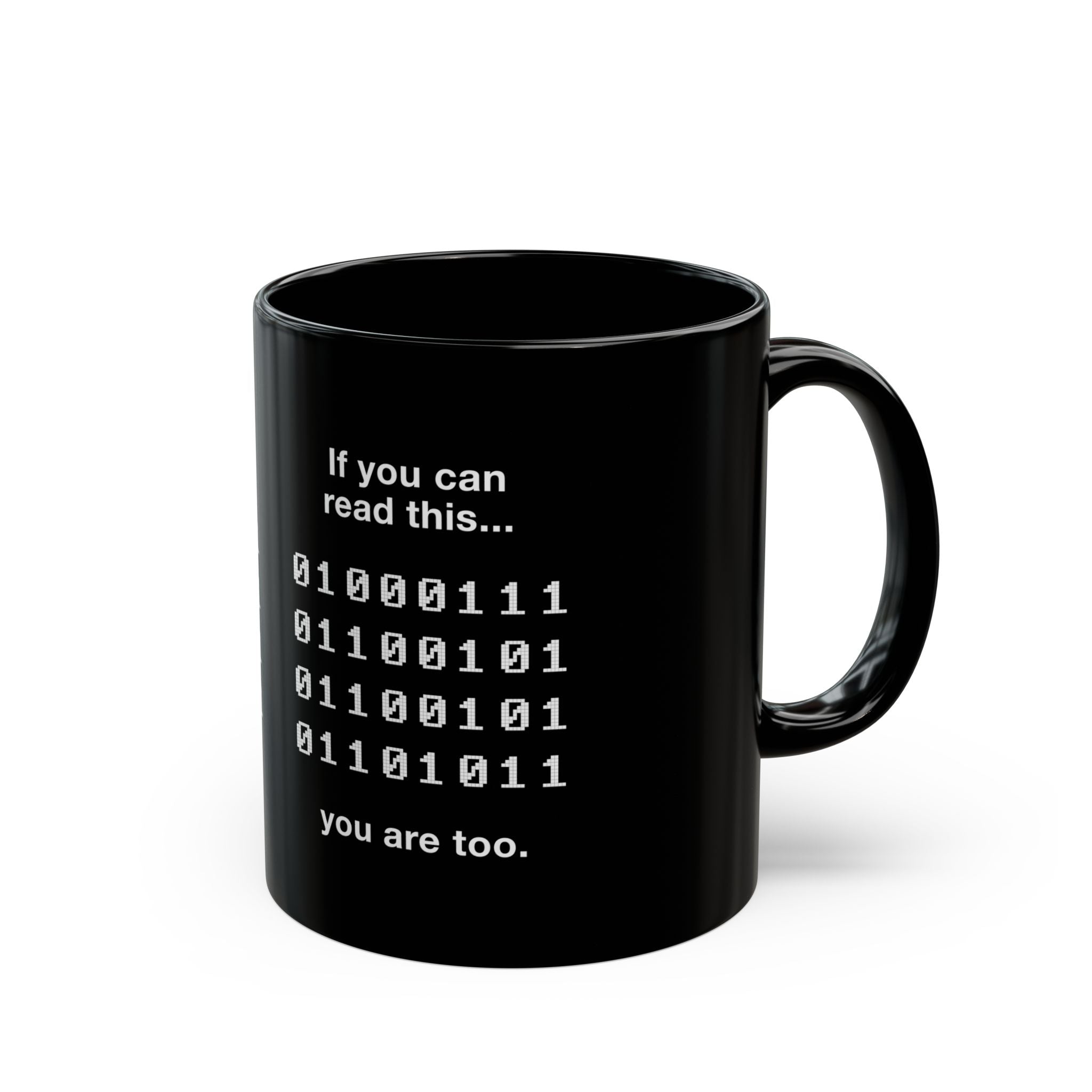 If You Can Read This You Are Too - Black Glossy Mug