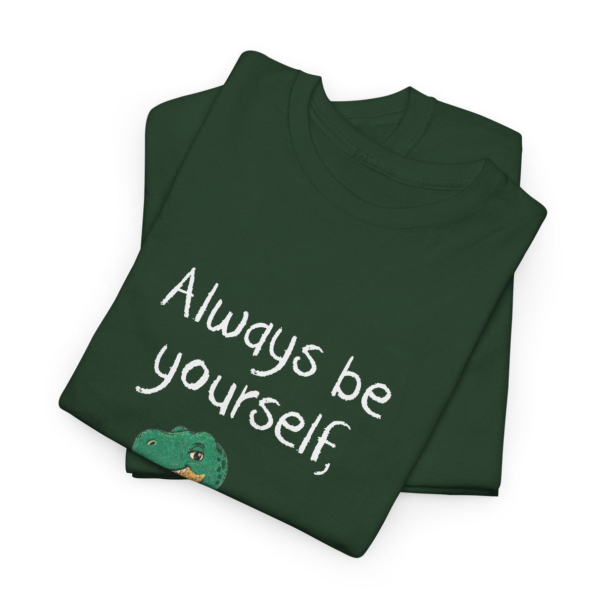 Always Be A T-Rex