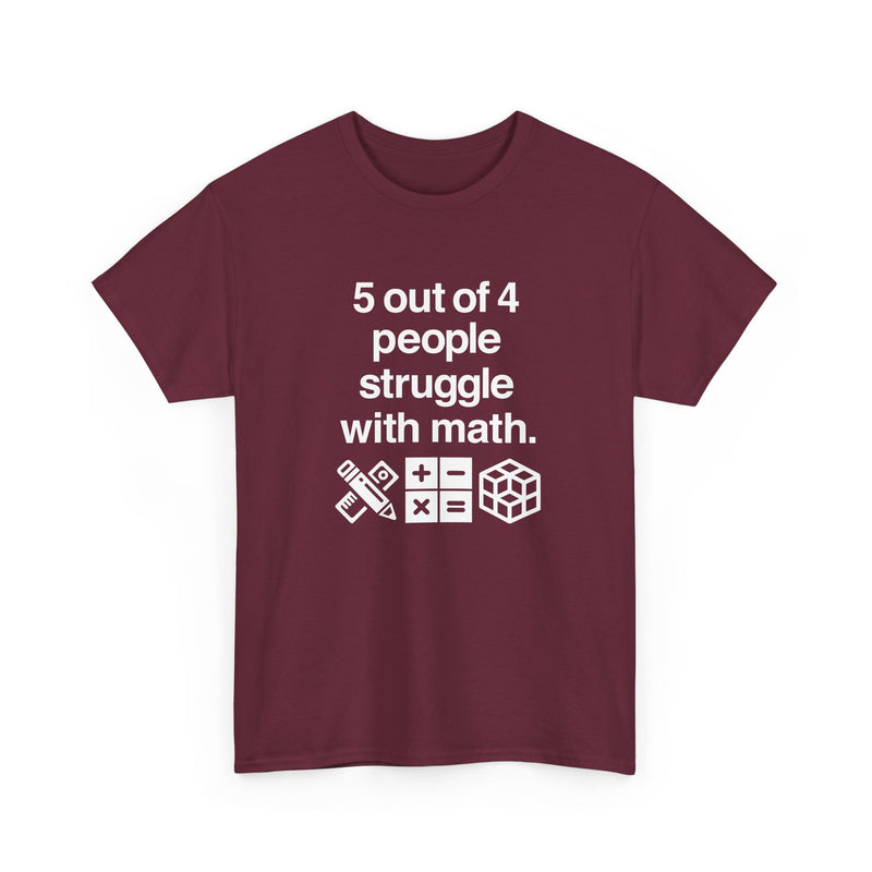 Five Out Of Four People - Regular Unisex Crewneck T-Shirt