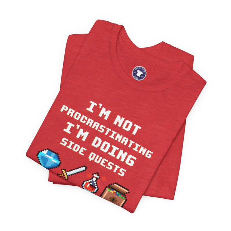 I'm Not Procrastinating I'm Doing Side Quests - Premium Unisex Crewneck T-Shirt