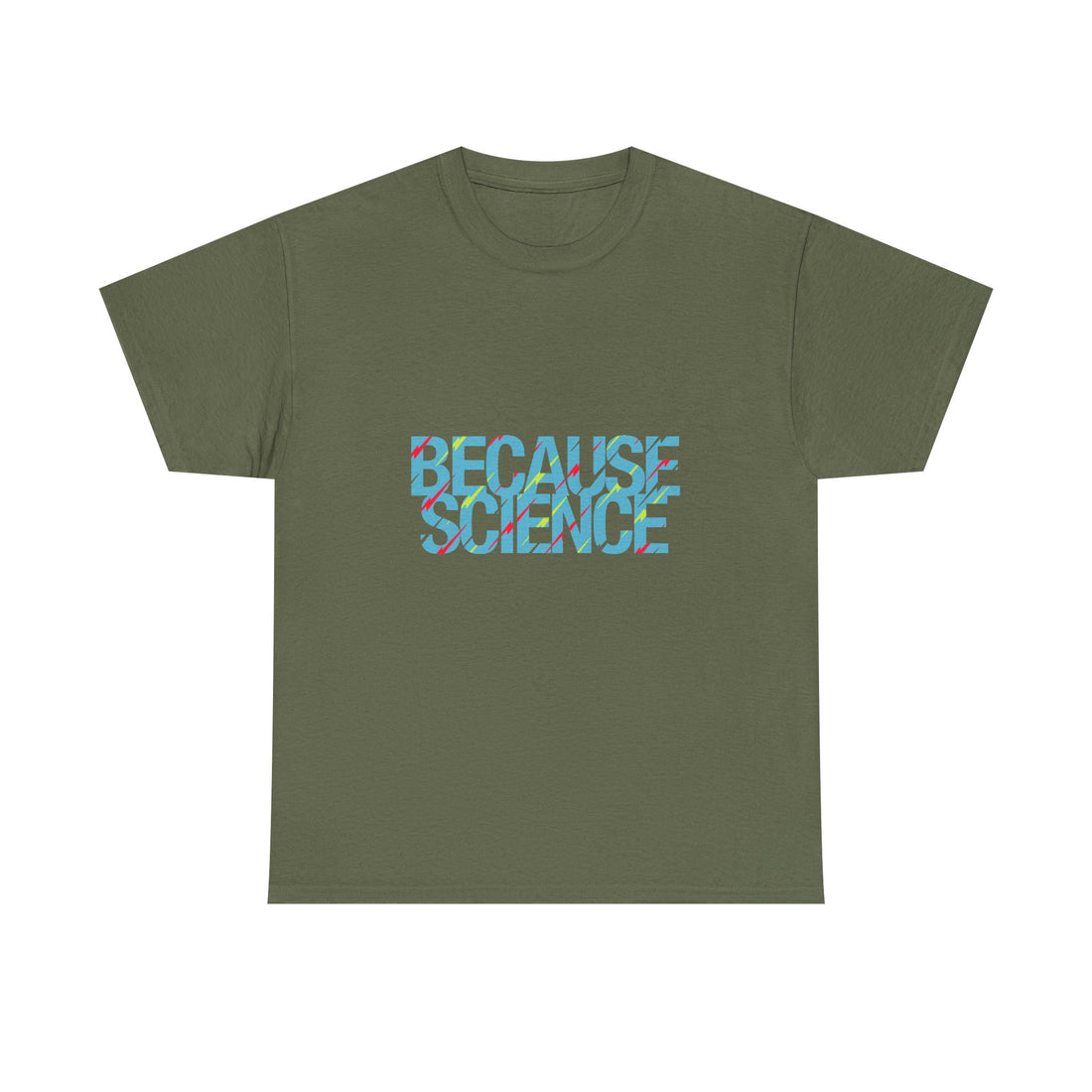 Because Science T-Shirt, Geek T-Shirt, Nerd Shirt, Science Humor Tee, STEM Gift, Geeky Apparel, Nerdy Quote Shirt, Science Lover Present