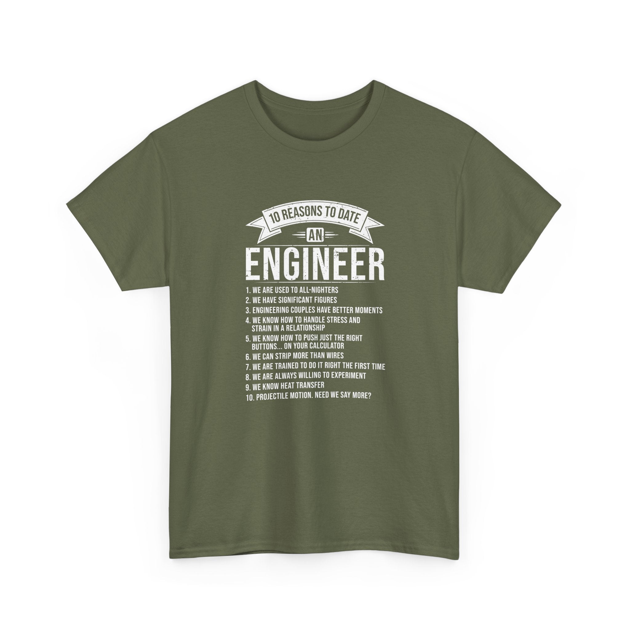 10 Reasons To Date An Engineer Funny Engineering -  Unisex Crewneck T-Shirt