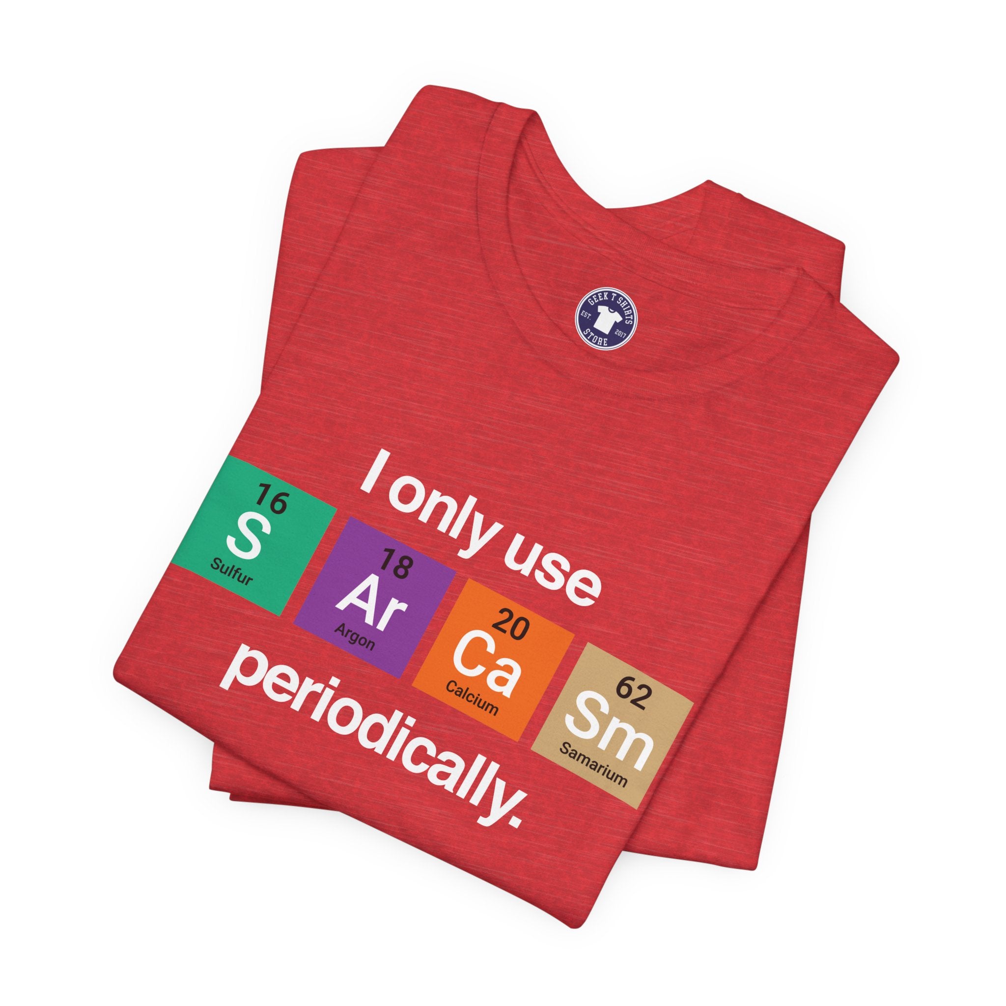 I Only Use Sarcasm Periodically - Premium Unisex Crewneck T-Shirt