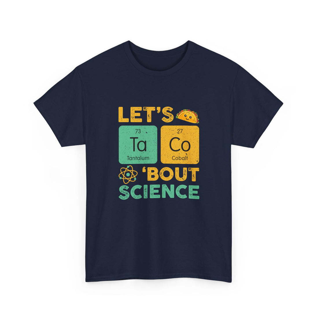Let's Taco About Science - Regular Unisex Crewneck T-Shirt