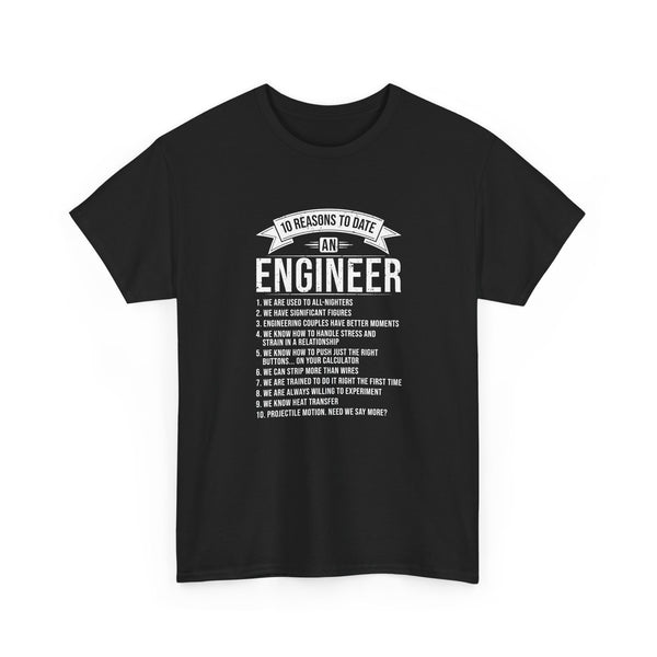 10 Reasons To Date An Engineer Funny Engineering - Regular Unisex Crewneck T-Shirt