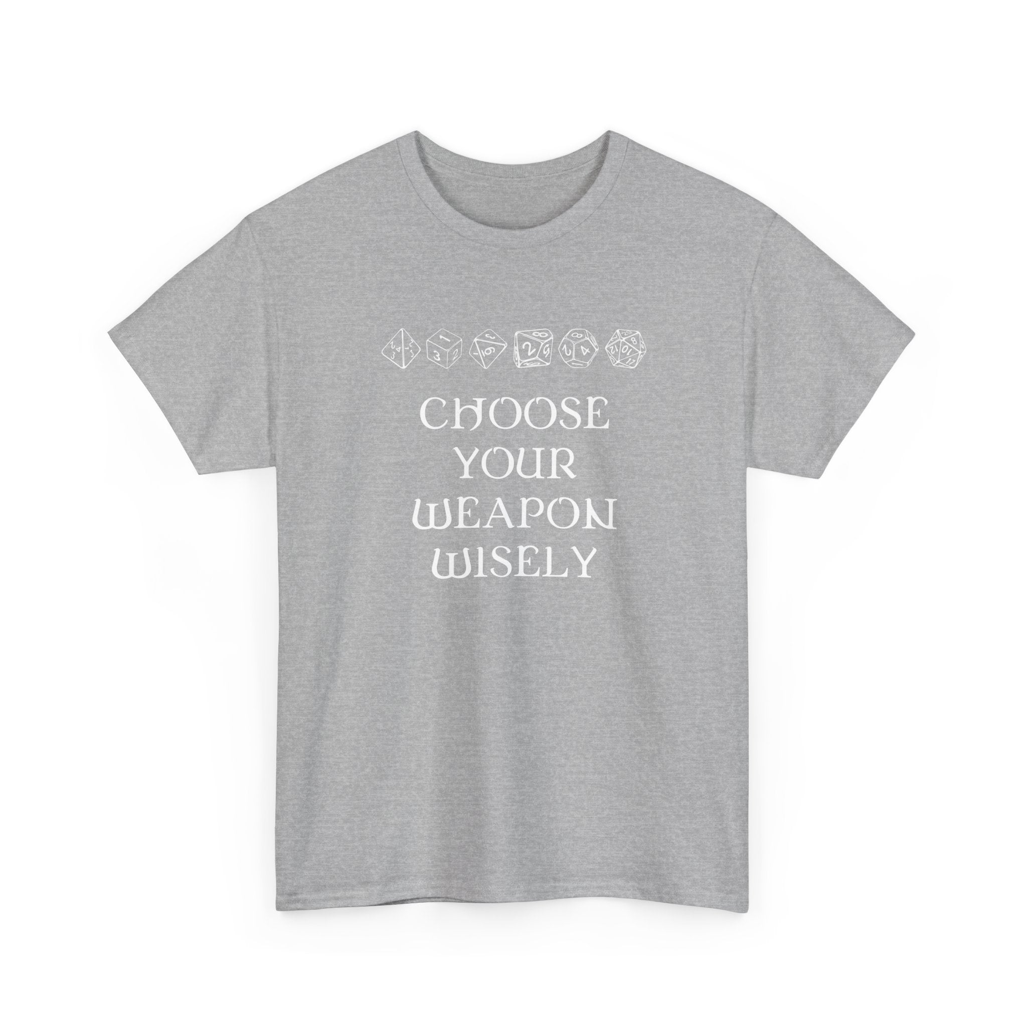 Choose Your Weapon Dnd Role Play Gamer T-Shirt - Dice Fan Shirt -  Unisex Crewneck T-Shirt