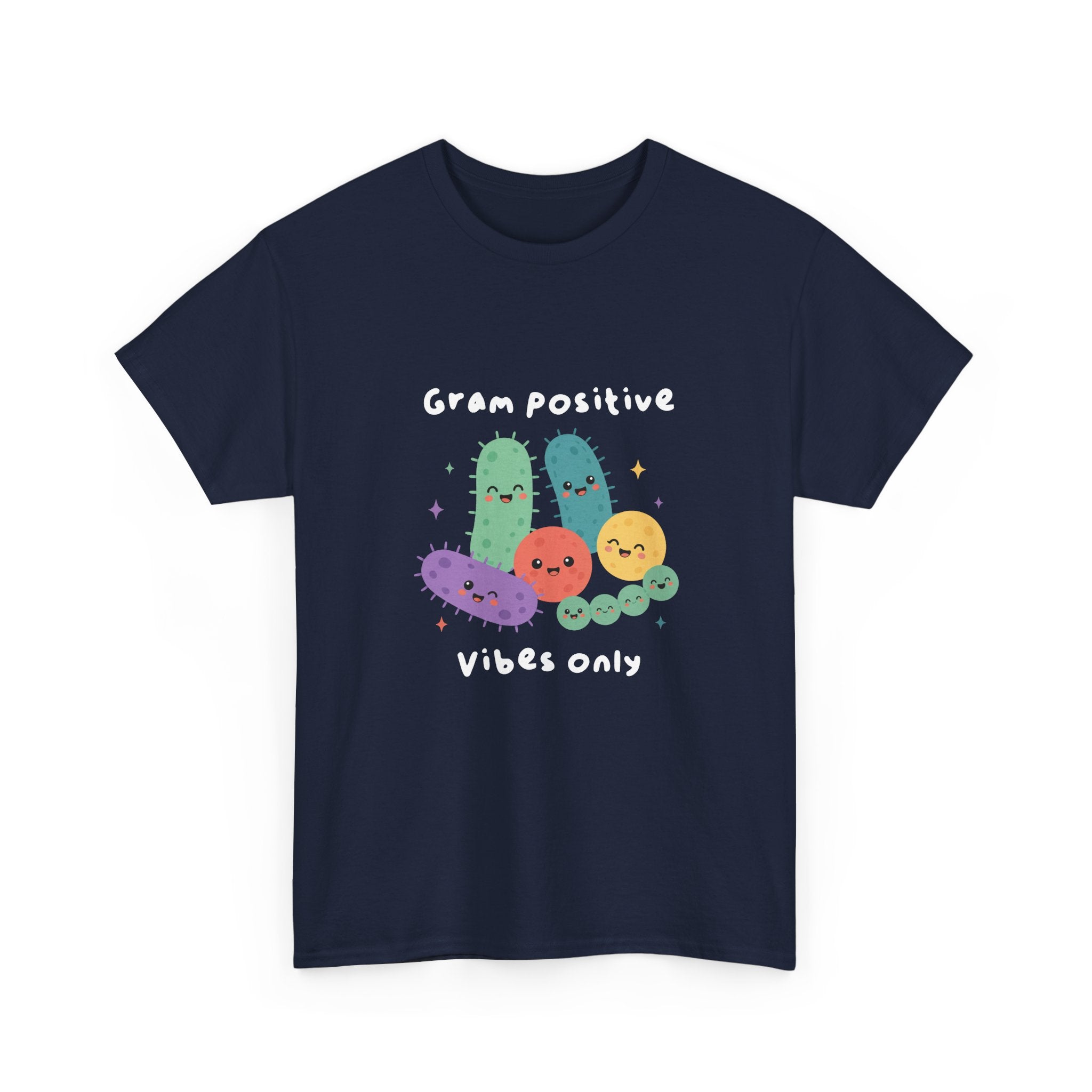 Gram Positive Vibes Only