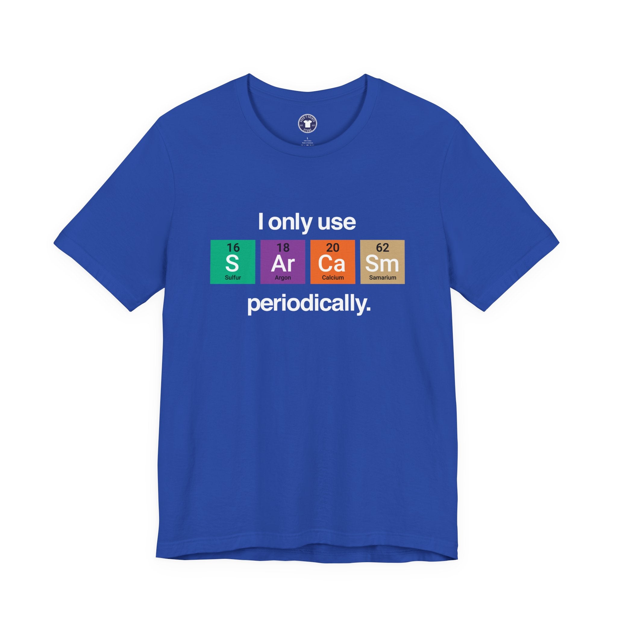 I Only Use Sarcasm Periodically - Premium Unisex Crewneck T-Shirt